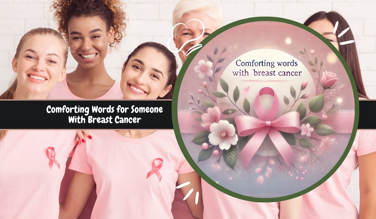 Comforting Words for Someone With Breast Cancer