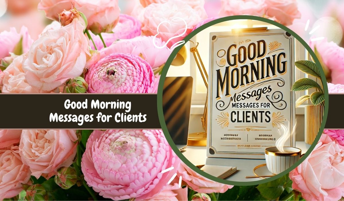 Good Morning Messages for Clients