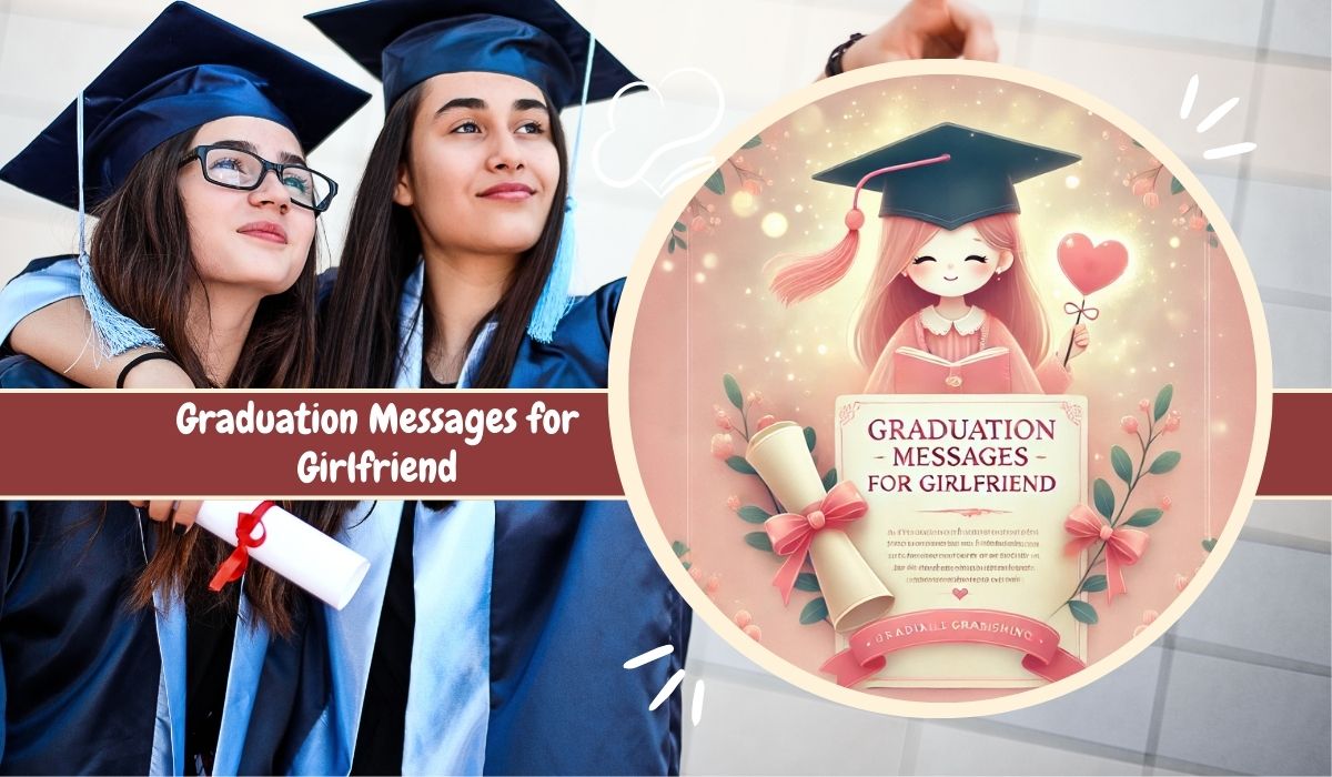 Graduation Messages for Girlfriend