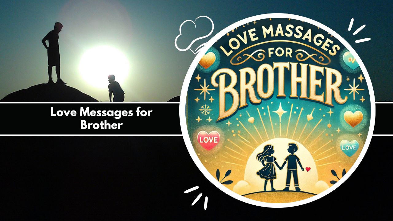 Love Messages for Brother