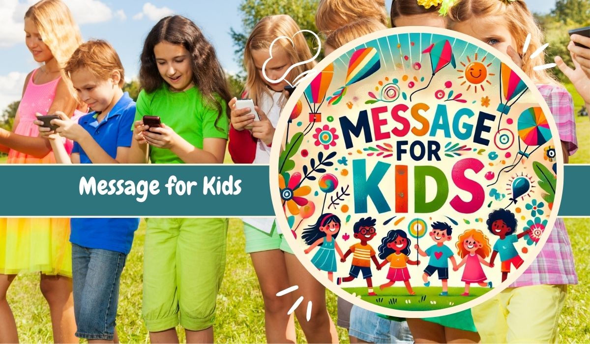 Message for Kids