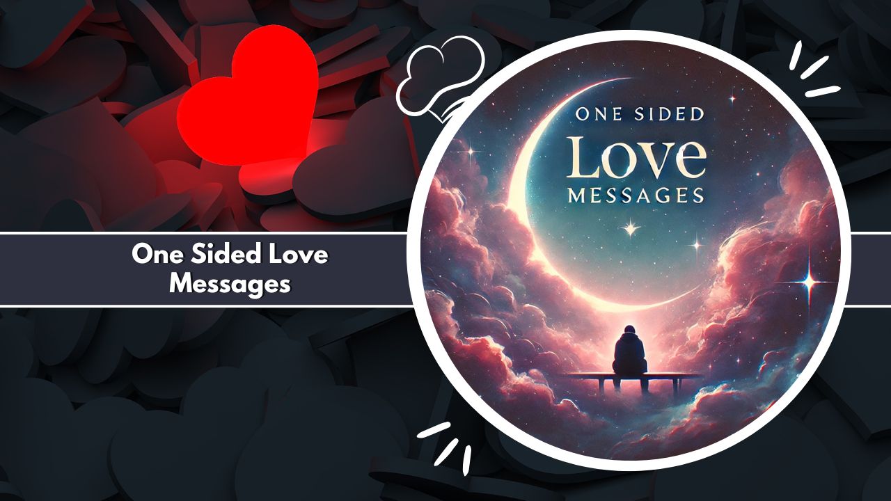 One Sided Love Messages