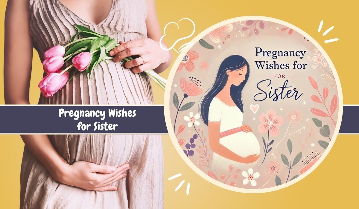 Pregnancy Wishes for Sister