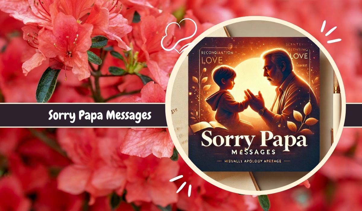 Sorry Papa Messages