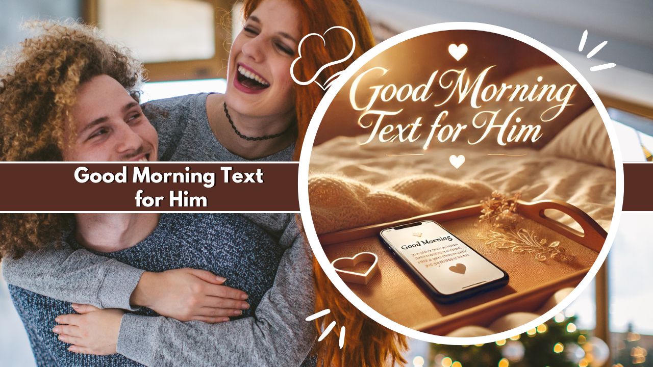 Good Morning Text for Him