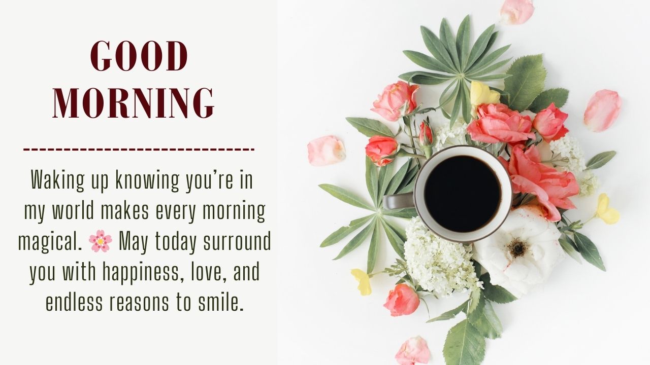 Heartwarming Good Morning Wishes for Someone Special