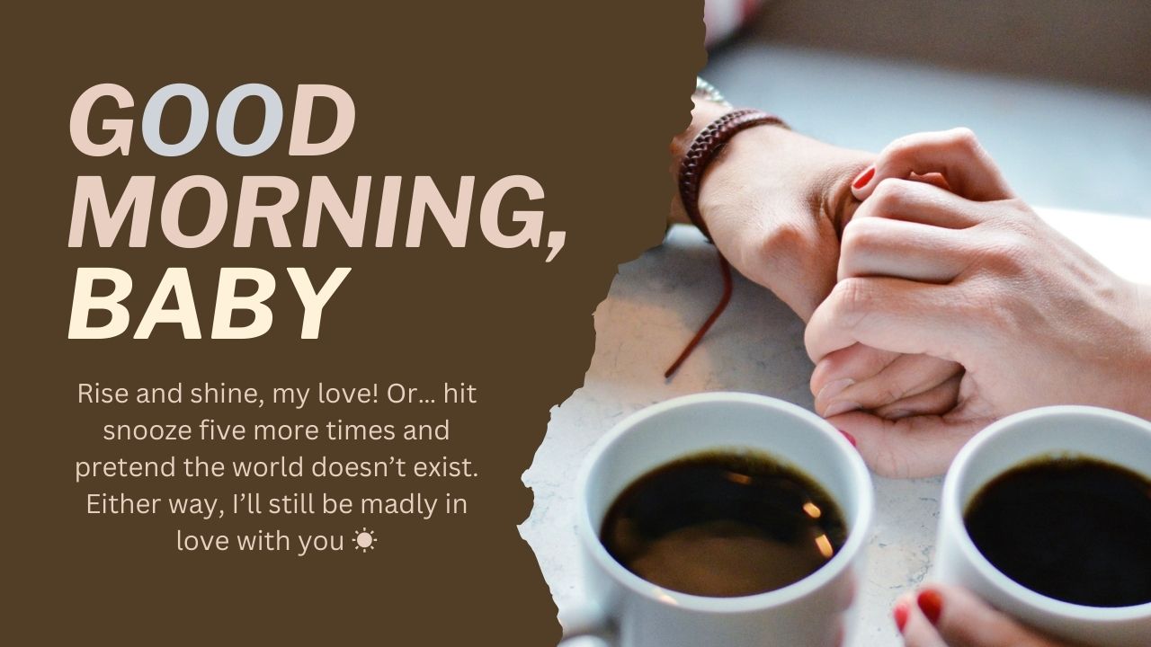 Witty and Playful Good Morning Message to My Love for a Fun Start